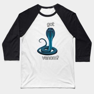 Got Venom? Baseball T-Shirt